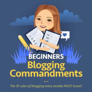 10 beginners blogging commandments